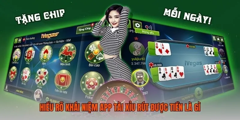 Hiểu rõ khái niệm app tài xỉu rút được tiền là gì