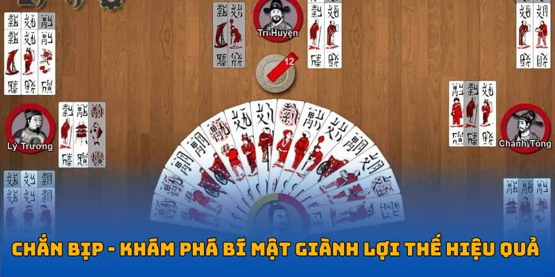 Chắn Bịp - Khám Phá Bí Mật Giành Lợi Thế Hiệu Quả 2025