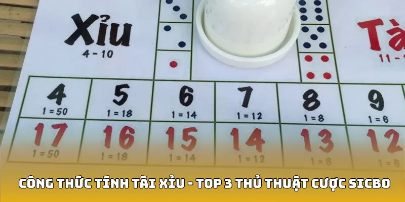 Công Thức Tính Tài Xỉu - Top 3 Thủ Thuật Cược Sicbo