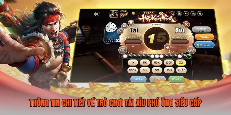 Thông tin chi tiết về trò chơi tài xỉu phú ông siêu cấp