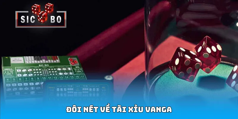 Đôi nét về tài xỉu Vanga